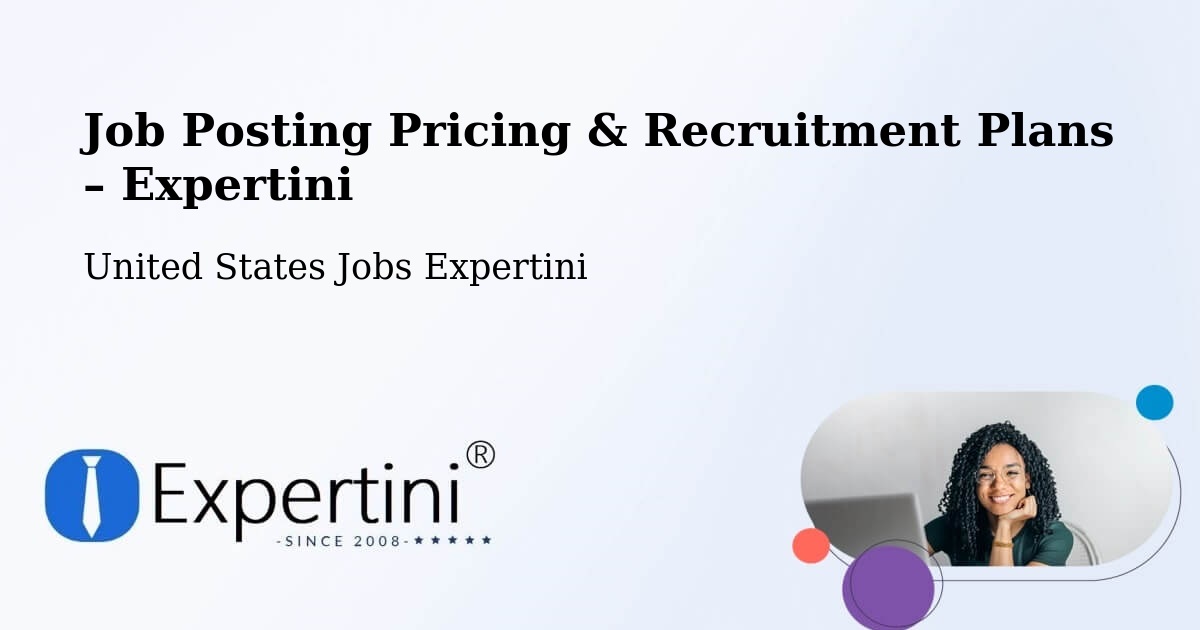 Job Posting Pricing & Recruitment Plans – Columbia - Columbia, United States Jobs Expertini